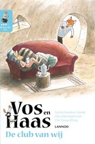 Vos en Haas  -   Ik leer lezen met Vos en Haas - Ik lees als Vos - De club van wij