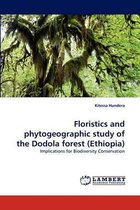 Floristics and Phytogeographic Study of the Dodola Forest (Ethiopia)