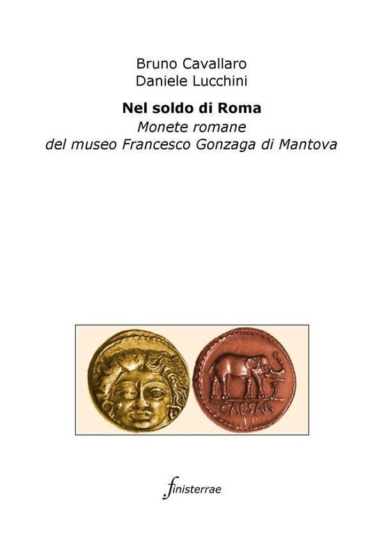 Finisterrae 43 - Nel soldo di Roma. Monete romane del museo  ... - cover