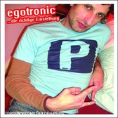 Egotronic - Die Richtige Einstellung (CD)