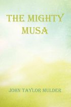 The Mighty Musa