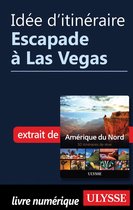 Idée d'itinéraire - Escapade à Las Vegas
