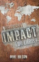 A Significant IMPACT for Christ