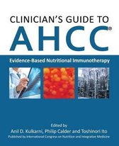 Clinician's Guide to AHCC