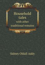 Household Tales with Other Traditional Remains