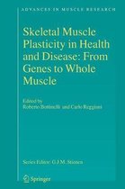 Skeletal Muscle Plasticity in Health and Disease