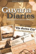 Writing Lives: Ethnographic and Autoethnographic Narratives - Guyana Diaries