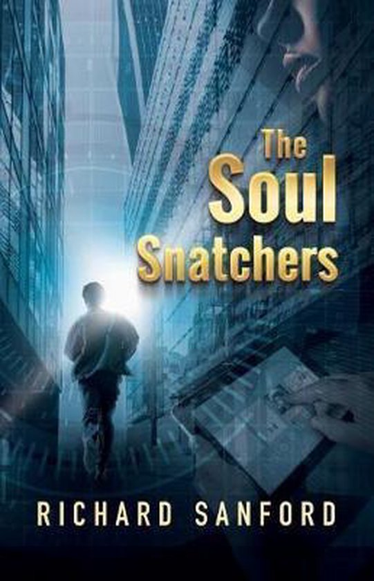 The Soul Snatchers by Richard Sanford
