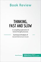 Book Review - Book Review: Thinking, Fast and Slow by Daniel Kahneman