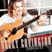 Covington Bucky - Good Guys