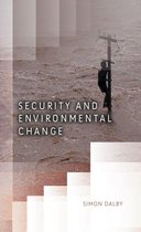 Dimensions of Security - Security and Environmental Change