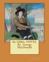 Sir Gibbie. NOVEL By