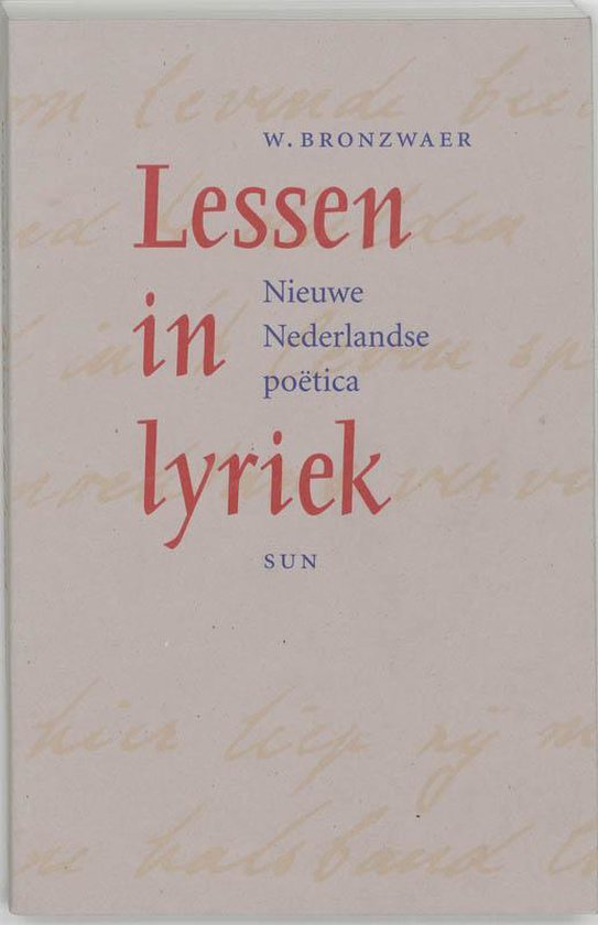 Boekcover van 'Lessen in lyriek' door W. Bronzwaer. Rode tekst op een lichte achtergrond met handschrift.