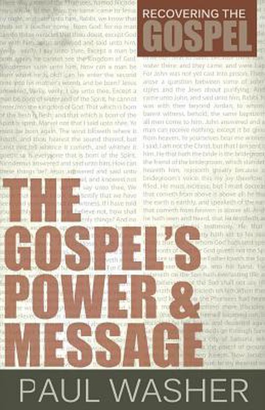Gospel's Power And Message, The 9781601781956 Paul Washer Boeken