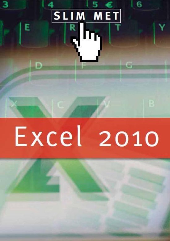 Cover van het boek 'Slim met Excel 2010 / druk 1'