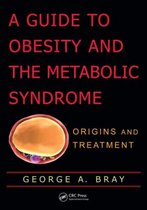 A Guide to Obesity and the Metabolic Syndrome