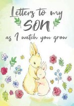 Letters to my Son as I watch you grow