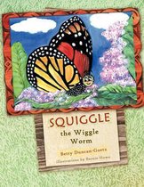 Squiggle the Wiggle Worm