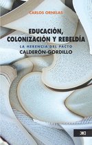 Educación - Educación, colonización y rebeldía