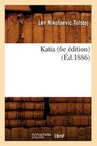 Litterature- Katia (6e Édition) (Éd.1886)