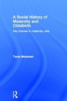 Social History Of Maternity And Childbirth