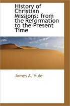 History of Christian Missions