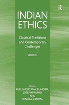 Indian Ethics: Classical Traditions and Contemporary Challenges