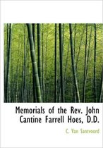 Memorials of the REV. John Cantine Farrell Hoes, D.D.