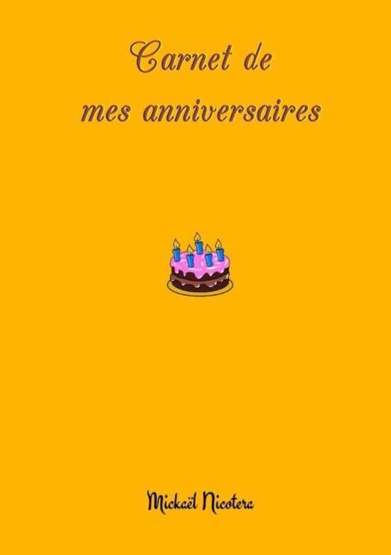 Bol Com Carnet De Mes Anniversaires Mickael Nicotera Boeken