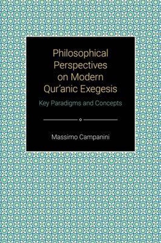 Philosophical Perspectives on Modern Qur'anic Exegesis