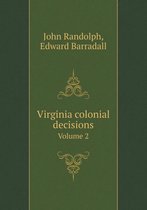 Virginia colonial decisions Volume 2