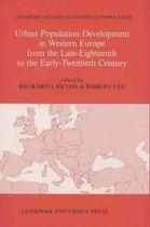 Urban Population Development in Western Europe from the Late Eighteenth to the Early Twentieth Century