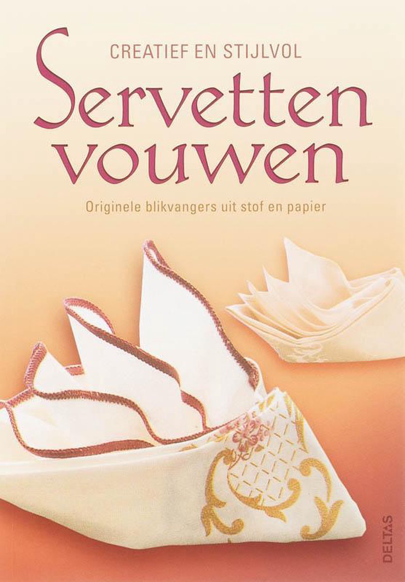 Creatief en stijlvol servetten vouwen