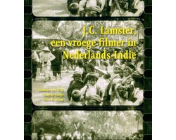 J.C. Lamster, een vroege filmer in Nederlands-Indië