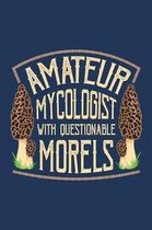 Amateur Mycologist with Questionable Morels