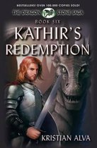 Dragon Stone Saga- Kathir's Redemption