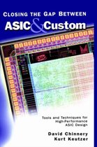 Closing the Gap Between ASIC & Custom