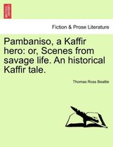 Pambaniso, a Kaffir Hero