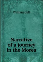 Narrative of a journey in the Morea