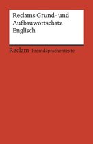 Reclams Rote Reihe – Fremdsprachentexte - Reclams Grund- und Aufbauwortschatz Englisch