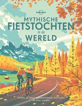 Boek cover Mythische fietstochten in de wereld van Lonely Planet