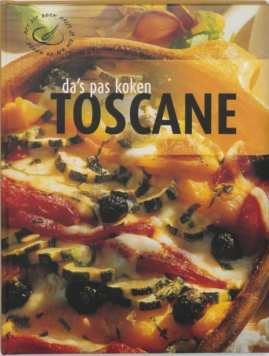 Cover van het boek 'Da's pas koken / Toscane' van  Onbekend