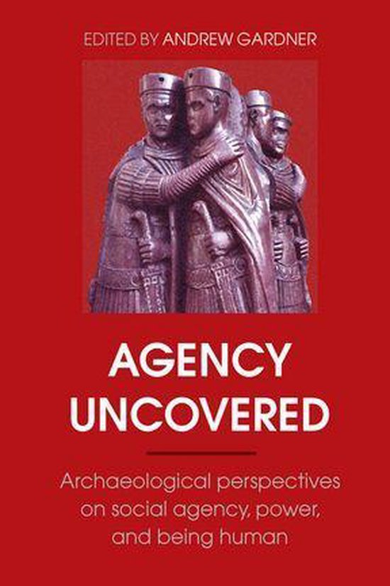 UCL Institute of Archaeology Publications - Agency Uncovered - cover