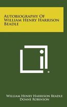 Autobiography of William Henry Harrison Beadle