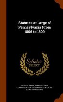 Statutes at Large of Pennsylvania from 1806 to 1809
