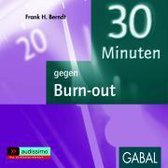 30 Minuten Gegen Burn-Out