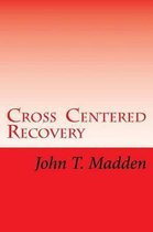 Cross centered recovery