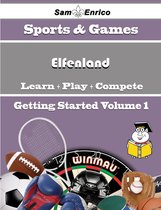 A Beginners Guide to Elfenland (Volume 1)