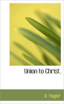 Union to Christ.