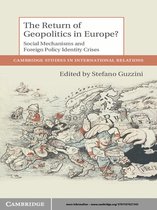 Cambridge Studies in International Relations 124 - The Return of Geopolitics in Europe?